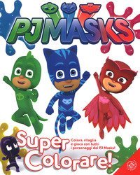 Super colorare! Pj Masks