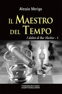 Il maestro del tempo. I delitti di Bar Harbor