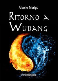 Ritorno a Wudang. La saga di Harvey Duke