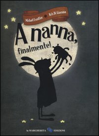 A nanna, finalmente!