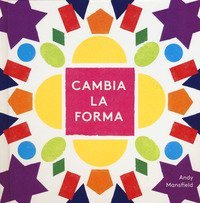 Cambia la forma