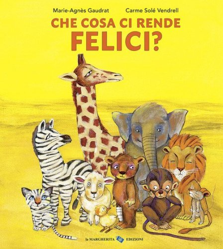 Cosa ci rende felici?