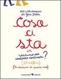 Cosa ci sta in ventuno per ventotto centrimetri?
