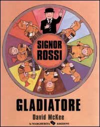 Signor Rossi - Gladiatore