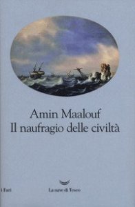 Il naufragio delle civilt&agrave;