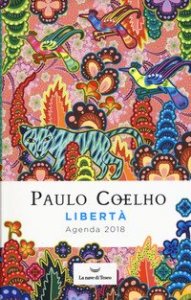 Libert&agrave;. Agenda 2018