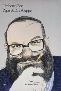 Pape Sat&agrave;n Aleppe. Cronache di una societ&agrave; liquida