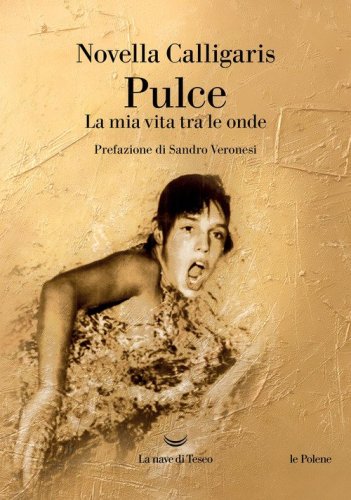 Pulce. La mia vita tra le onde