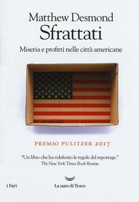 Sfrattati. Miseria e profitti nelle citt&agrave; americane
