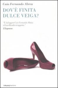 Dov'&egrave; finita Dulce Veiga?