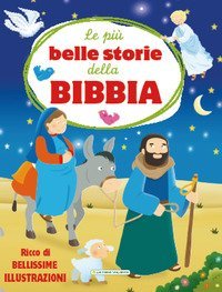 Le pi&ugrave; belle storie della Bibbia
