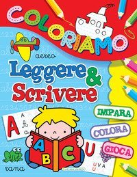 Leggere & scrivere. Coloriamo