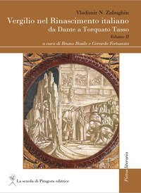 Vergilio nel Rinascimento italiano. Da Dante a Torquato Tasso
