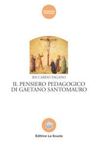 Il pensiero pedagogico di Gaetano Santomauro