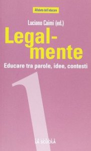 Legal-mente - Educare tra parole, idee, contesti