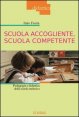 Scuola accogliente, scuola competente