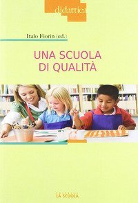 Una scuola di qualit&agrave;