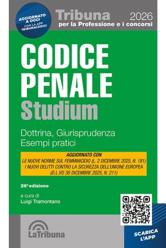 Codice penale Studium. Dottrina, giurisprudenza, esempi pratici