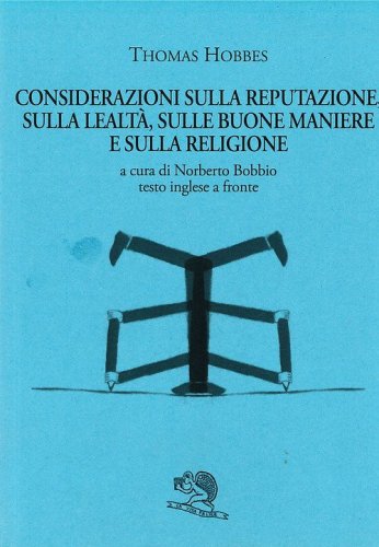 Considerazioni sulla reputazione, sulla lealt&agrave;, sulle buone maniere e sulla religione