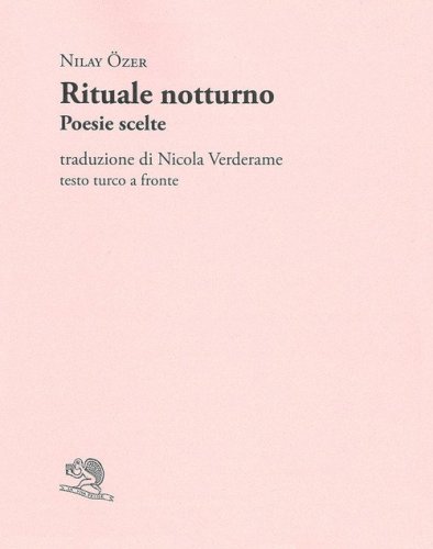 Rituale notturno. Poesie scelte. Testo turco a fronte