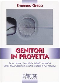 Genitori in provetta. Ricorrere alla fecondazione assistita con successo e sicurezza anche in epoca di pandemia