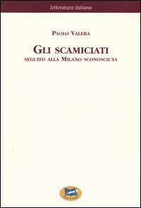 Gli scamiciati - Seguito alla Milano sconosciuta [1881]