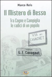 Il Mistero di Besso - Tra Cogne e Campiglia le radici di un popolo