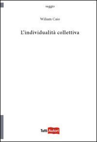 L'individualit&agrave; collettiva