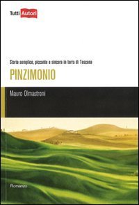 Pinzimonio - Storia semplice, piccante e sincera in terra di Toscana