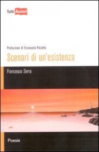 Scenari di un'esistenza