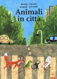 Animali in citt&agrave;