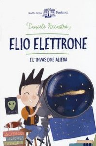 Elio Elettrone e l'invasione aliena