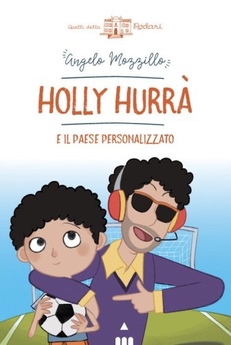 Holly Hurrà e il paese personalizzato