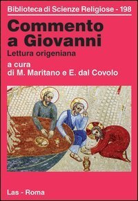 Commento a Giovanni - Lettura origeniana
