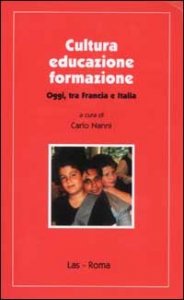 Cultura educazione formazione - Oggi, tra Francia e Italia