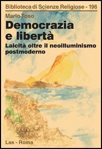 Democrazia e libert&agrave;