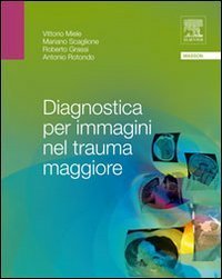 Diagnostica per immagini nel trauma maggiore