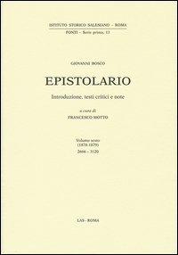 Epistolario Giovanni Bosco. Vol. 6