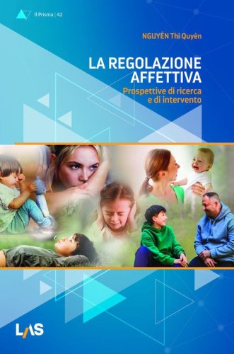 La regolazione affettiva. Prospettive di ricerca e di intervento