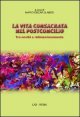 La vita consacrata nel postconcilio - Tra novit&agrave; e ridimensionamento