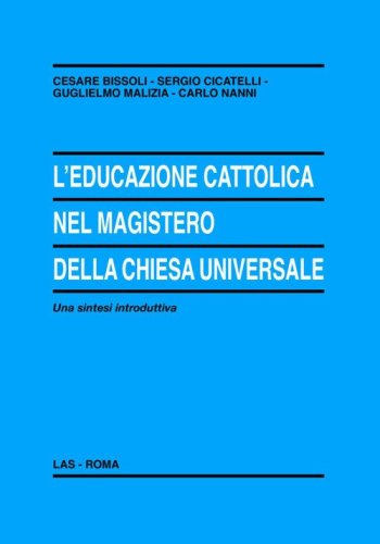 L'educazione cattolica nel magistero della Chiesa universale