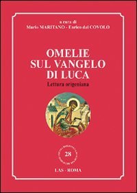 Omelie sul Vangelo di Luca - Lettura origeniana