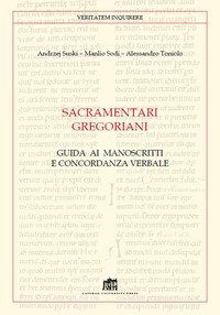 Sacramentari gregoriani. Guida ai manoscritti e concordanza verbale