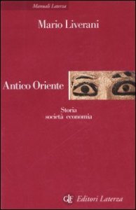 Antico Oriente - Storia, societ&agrave;, economia