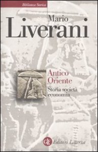 Antico Oriente. Storia, societ&agrave;, economia
