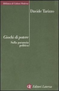 Giochi di potere - Sulla paranoia politica
