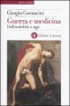 Guerra e medicina - Dall'antichit&agrave; a oggi