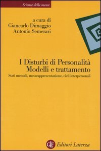 I disturbi di personalit&agrave;. Modelli e trattamento. Stati mentali, metarappresentazione, cicli interpersonali