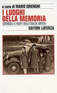 I luoghi della memoria - Simboli e miti dell'Italia unita