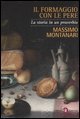 Il formaggio con le pere - La storia in un proverbio